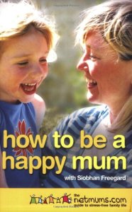 How to be a happy mum